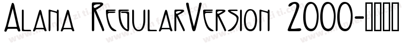 Alana RegularVersion 2000字体转换